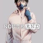 Route End – tome 1 de Kaiji Nakagawa
