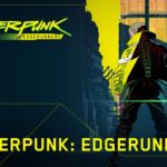 Cyberpunk: Edgerunners - Cyberpunk: Edgerunners adaptera l'univers de Cyberpunk 2077 en série d'anim...