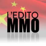 L'édito des MMO : quand la Chine s'éveillera (de nouveau)