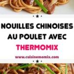 Nouilles chinoises au poulet avec Thermomix