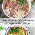 10 recettes de mets asiatiques à préparer à la maison | Fraichement Pressé