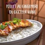 Poulet au gingembre du docteur Wang