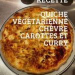 Quiche végétarienne carottes chèvre et curry | Fox and Fire