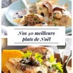 Nos 40 meilleurs plats de Noël