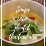 Soupe coco poulet citronnelle thaïlandaise