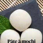 Pâte à mochi parfaite