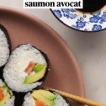 Recette des Makis saumon avocat