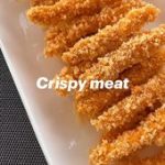 Crispy meat