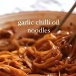 Garlic chilli oil noodles recipe