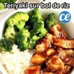 Rapide et Facile à Faire : La Fameuse Recette du Poulet Teriyaki Sur Bol de Riz.