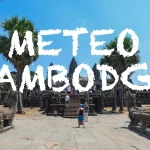 Quand partir au Cambodge ? Conseils Météo et Recommendations